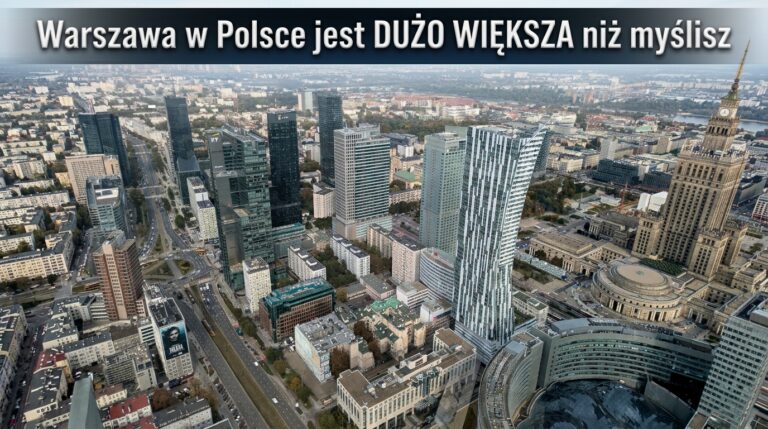 Warszawa w Polsce jest DUŻO WIĘKSZA niż myślisz